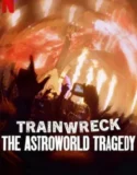 Film Trainwreck The Astroworld Tragedy (2025) Sub Indo
